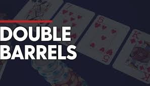 Double Barrel Poker là gì? Khi nào nên và không nên dùng