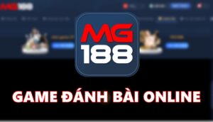 Game đánh bài online Mg188 - Game bài uy tín, đa dạng