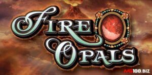 Fire Opals slot: Tìm đá opal đỏ dưới dung nham rực lửa