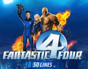 Fantastic Four 50 Lines - Slot game chủ đề siêu anh hùng thú vị