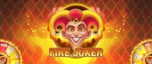 Fire Joker slot: Vòng quay may mắn rực lửa lợi nhuận