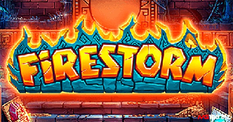 Tìm hiểu chi tiết về slot game Firestorm