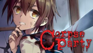 Game Corpse Party 2021 - Game sinh tồn kinh dị anime