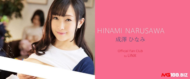 Tìm hiểu chi tiết về nữ diễn viên xinh đẹp Hinami Narusawa
