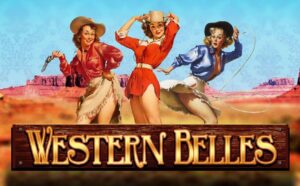Western Belles – Slot phong cách Texas với những cô gái đẹp