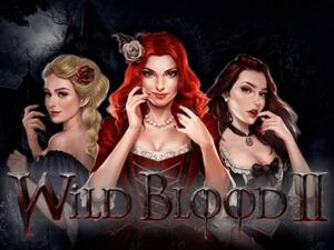Wild Blood – Slot chủ đề ma cà rồng hấp dẫn từ Play'n GO