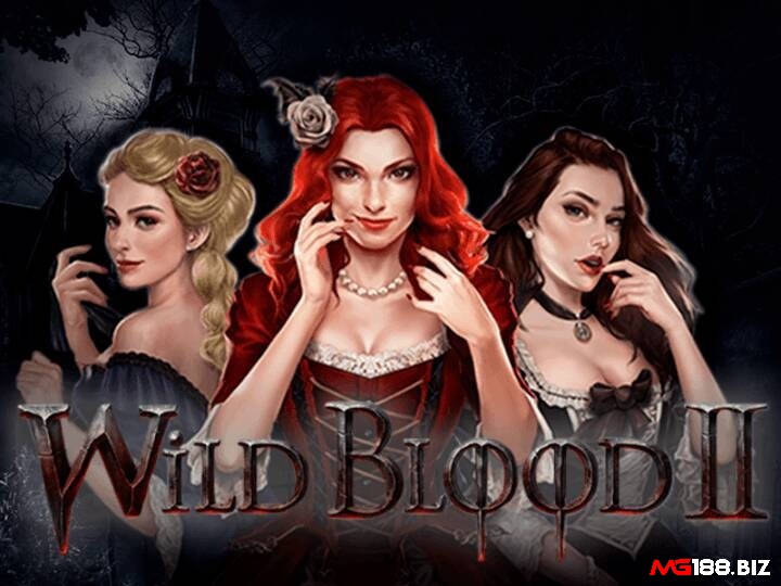 Wild Blood là một game slot có 3 nữ ma cà rồng xinh đẹp