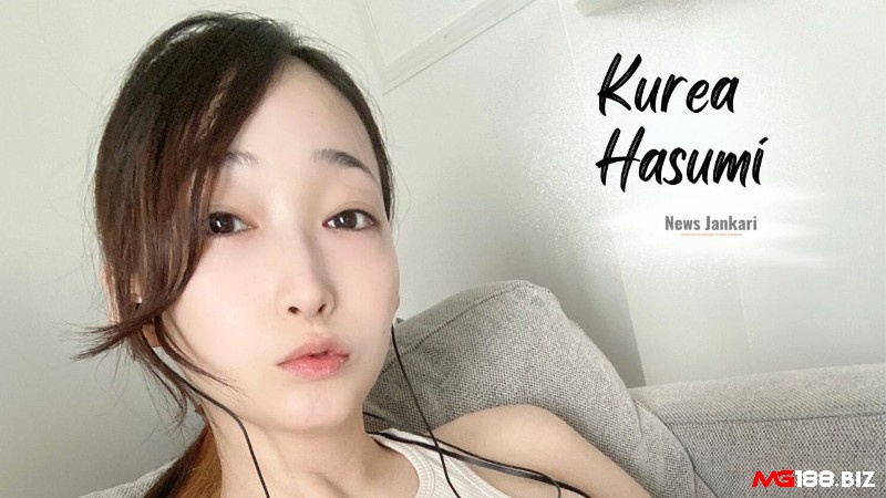 Kurea Hasumi là một diễn viên JAV xinh đẹp và tài năng