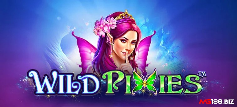 Tìm hiểu thông tin về tựa game slot thú vị Wild Pixies