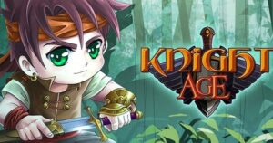 Game Knight Age - Game nhập vai Thời Đại Hiệp Sĩ