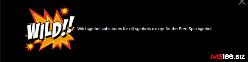 Biểu tượng Wild hỗ trợ tạo nên đường thắng dễ dàng bằng cách thay thế biểu tượng